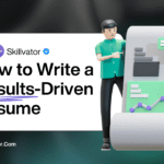 How to Write a Results-Driven Resume