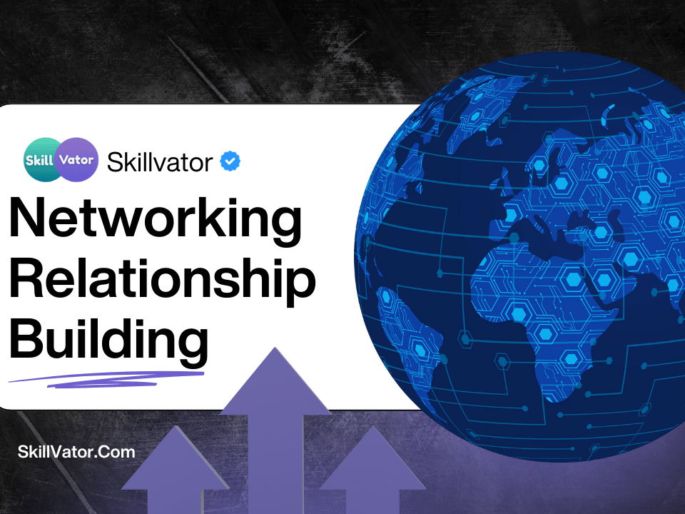 Networking and Relationship Building