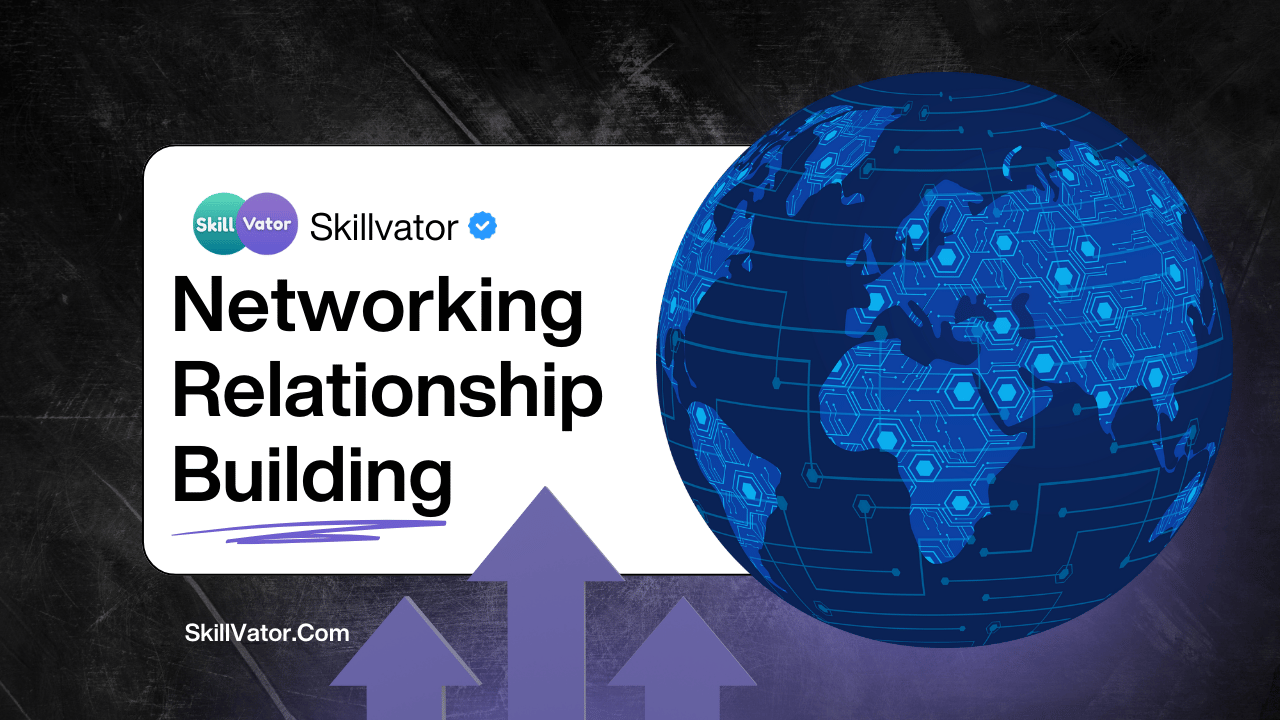 Networking and Relationship Building