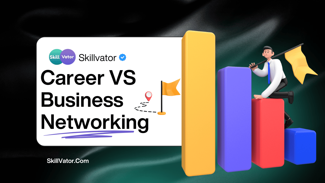 Career Networking vs Business Networking