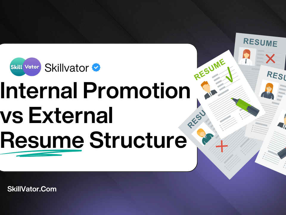 Internal Promotion vs External Resume Structure