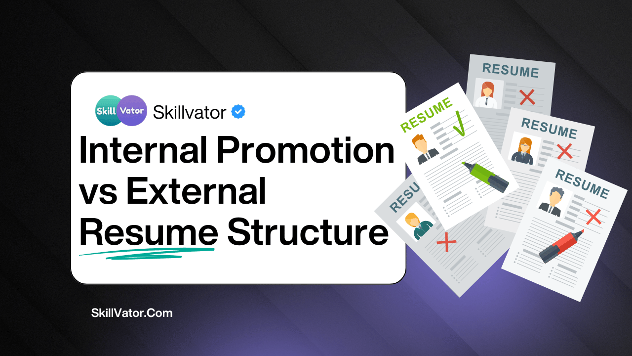 Internal Promotion vs External Resume Structure