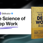 The Science of Deep Work