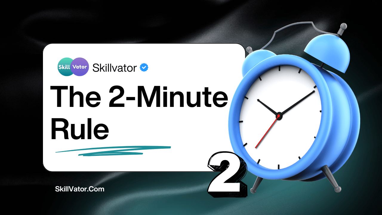 The 2-Minute Rule