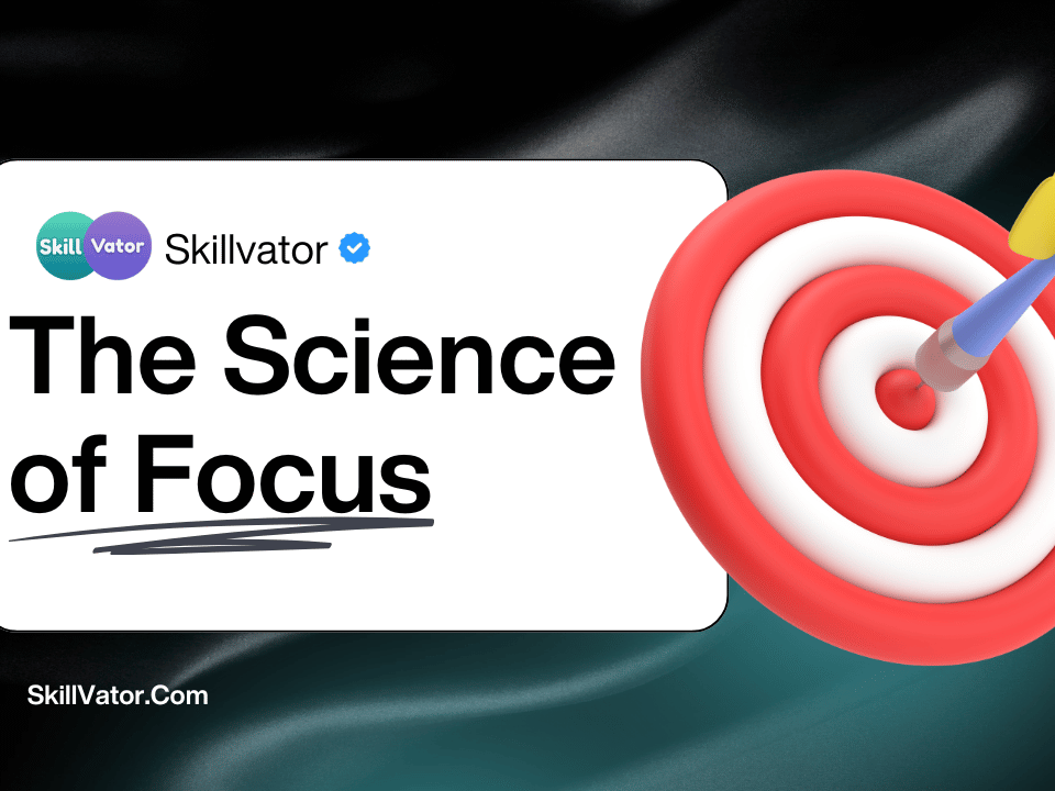 The Science of Focus