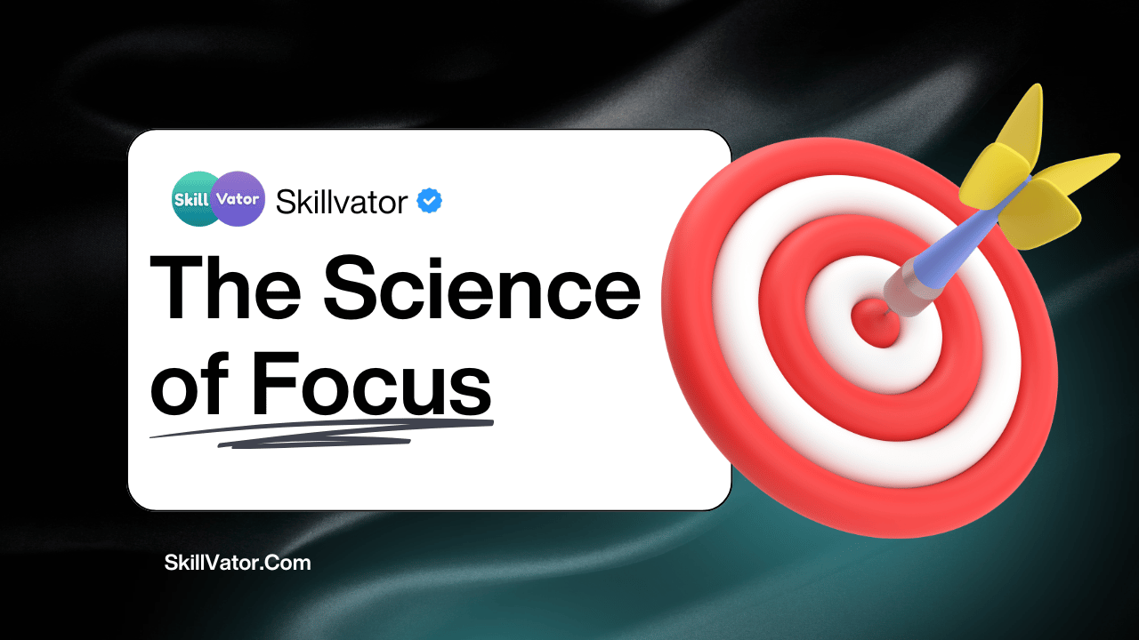 The Science of Focus