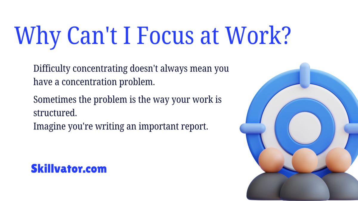 Why Can't I Focus at Work